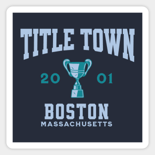 Title Town, Boston, Massachusetts 2001 Magnet